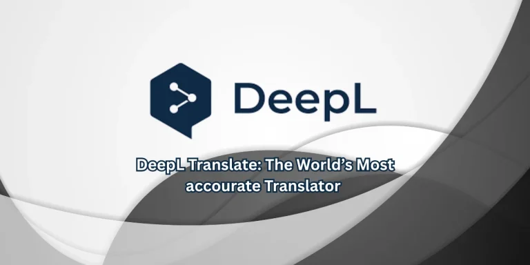 DeepL: The Best AI Translation and Writing Tool